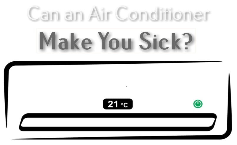 can-an-air-conditioner-make-you-sick-truth-or-myth-airconmag