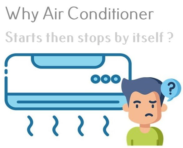 air conditioner starts then stops after only a few seconds