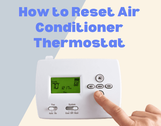how to reset air conditioner thermostat