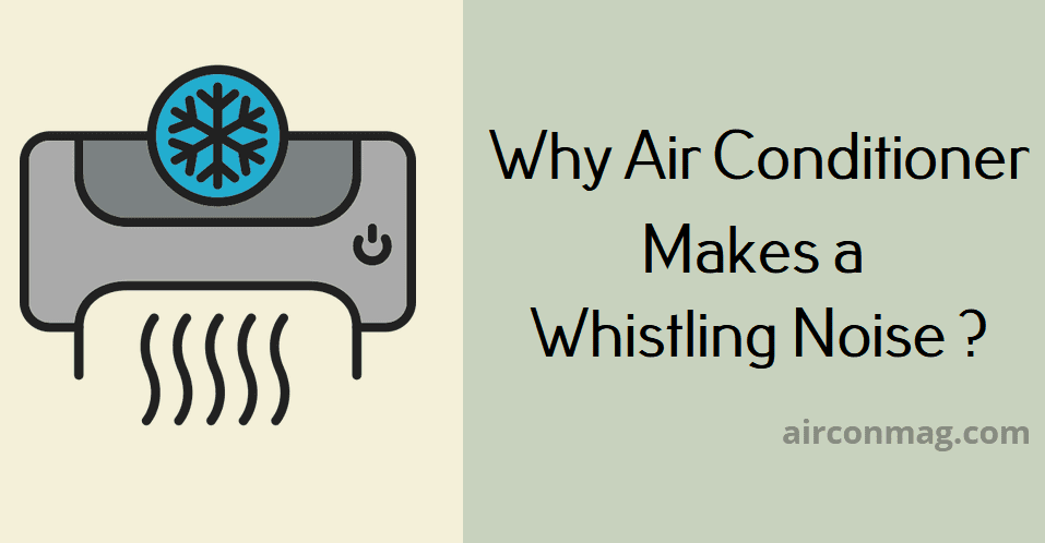 air conditioner whistling noise