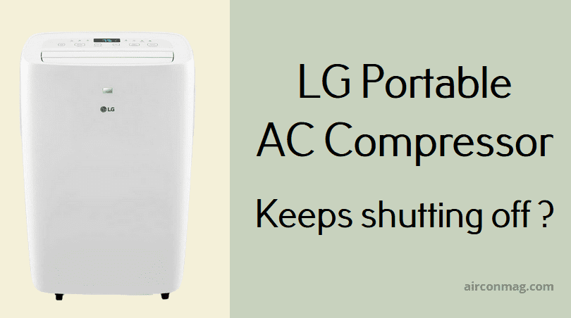 lg portable air conditioner compressor keeps shutting off