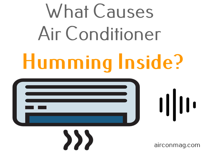 Air Conditioner Humming Inside