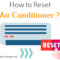 How to Reset Air Conditioner