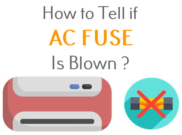 how to tell if ac fuse is blown