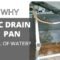 ac drain pan full of water